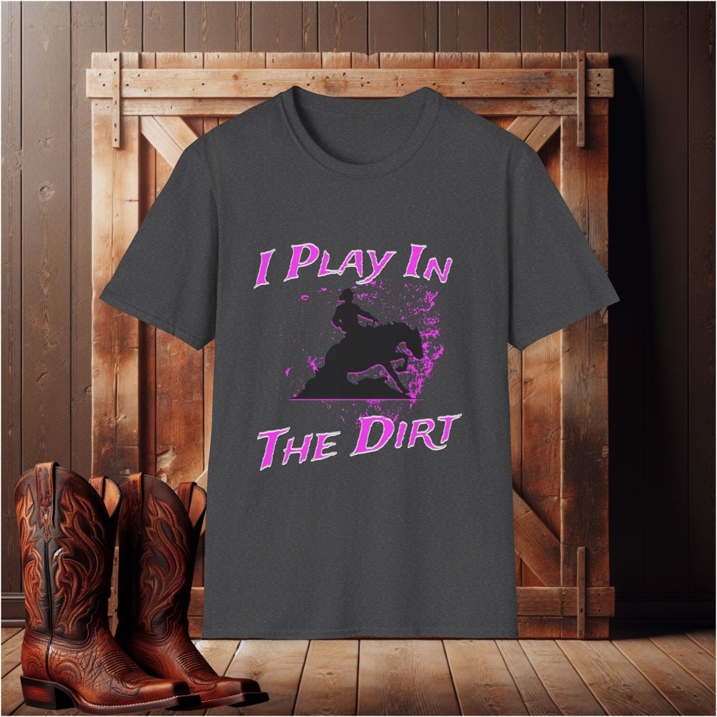 Play in the Dirt T-Shirt