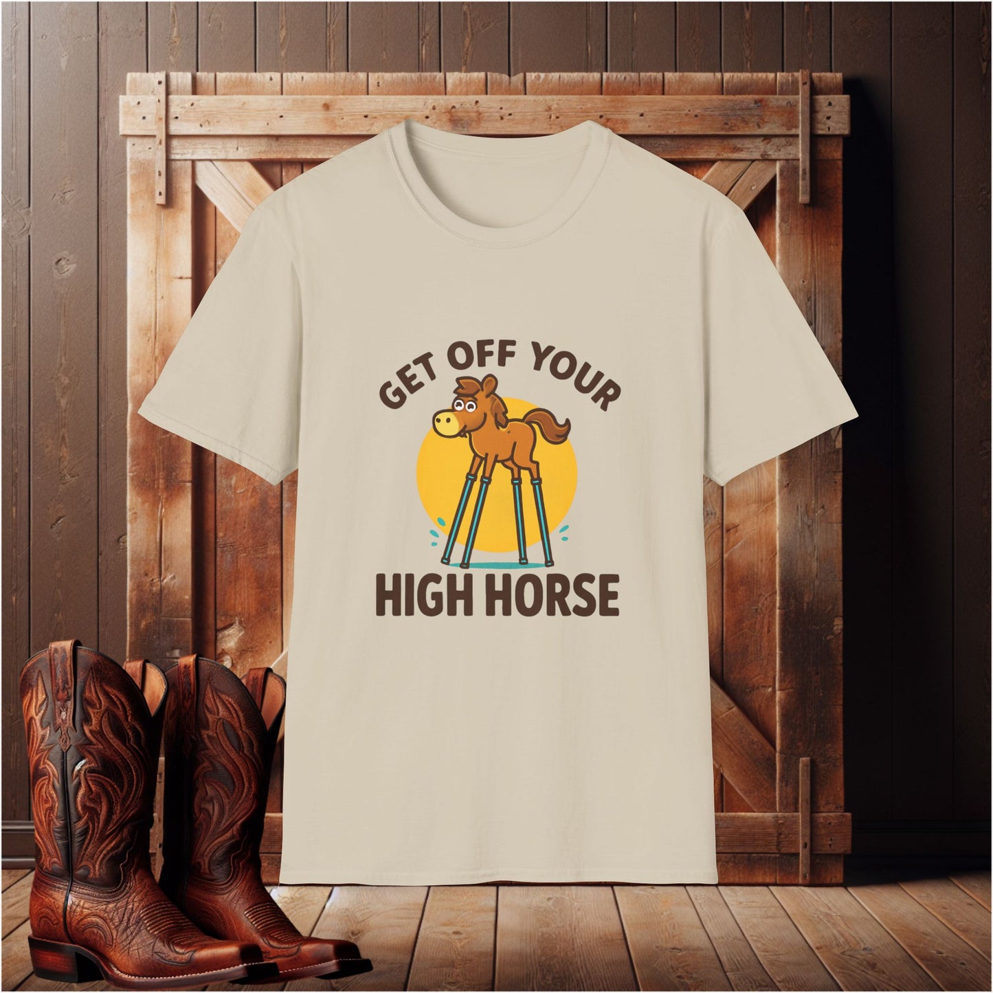 Get Off Your High Horse T-Shirt