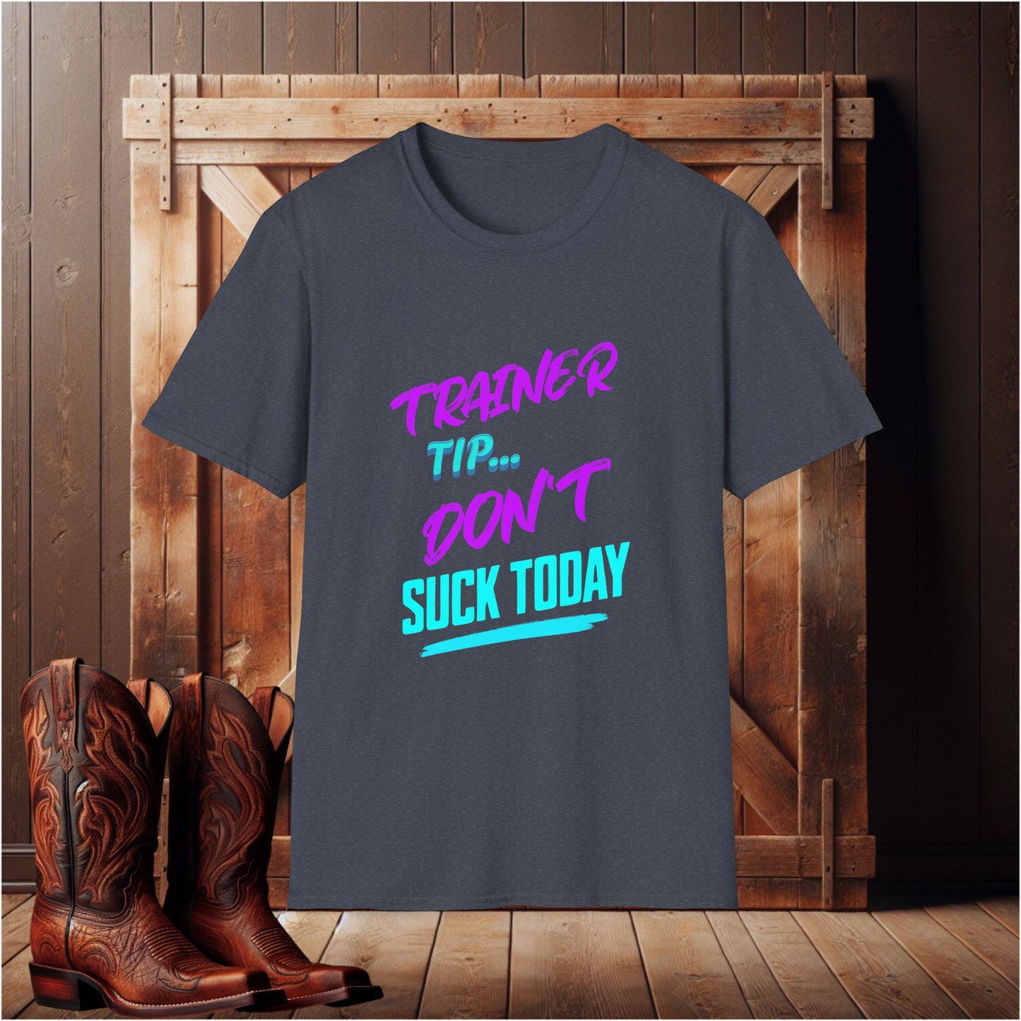 "Don't Suck Today" T-Shirt