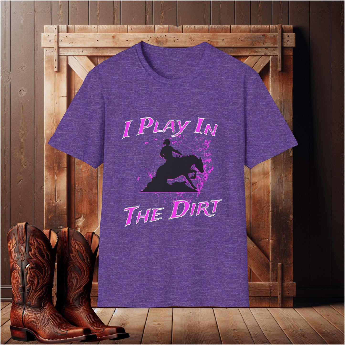 Play in the Dirt T-Shirt