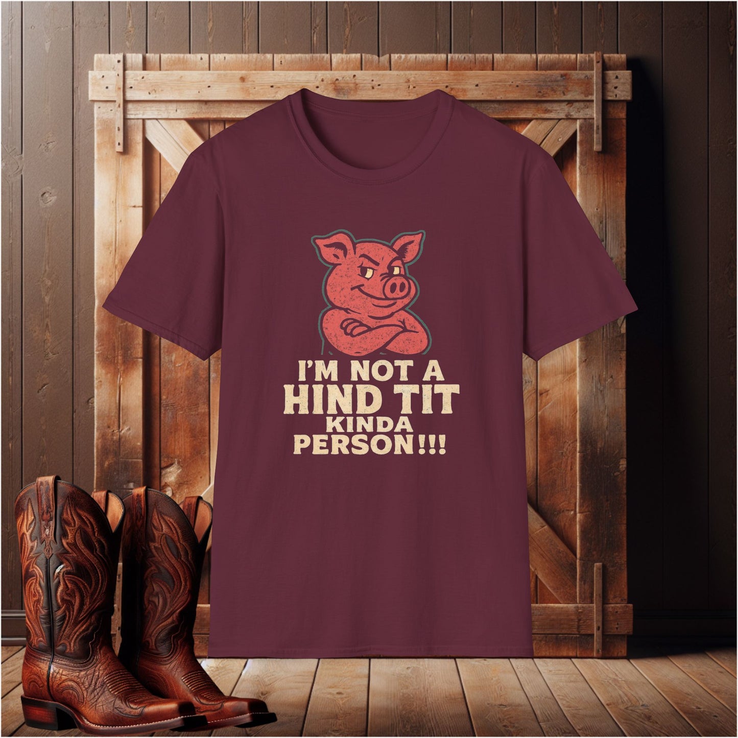 I'm Not A Hind Tit Person T-Shirt