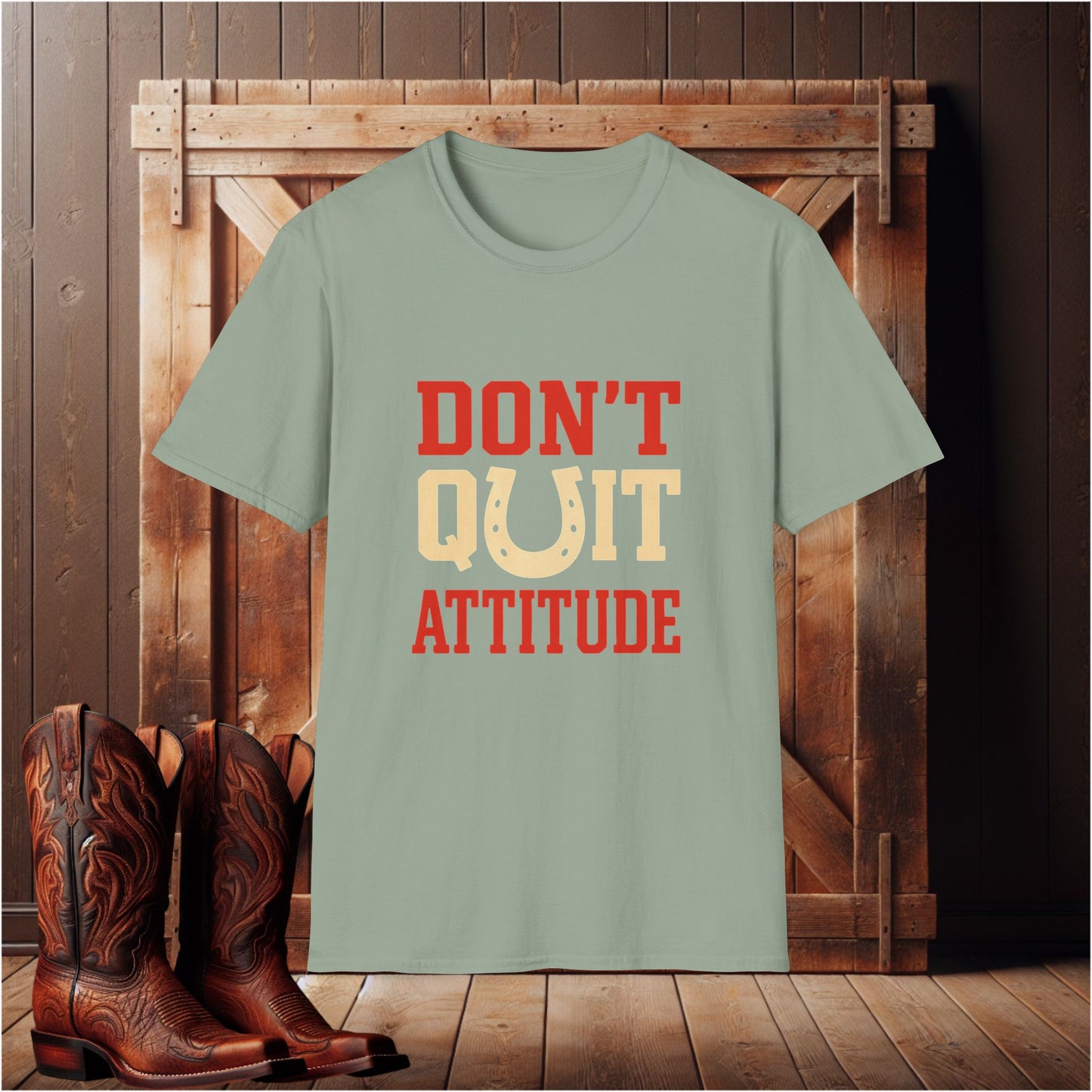 Don't Quit Attitude T-Shirt