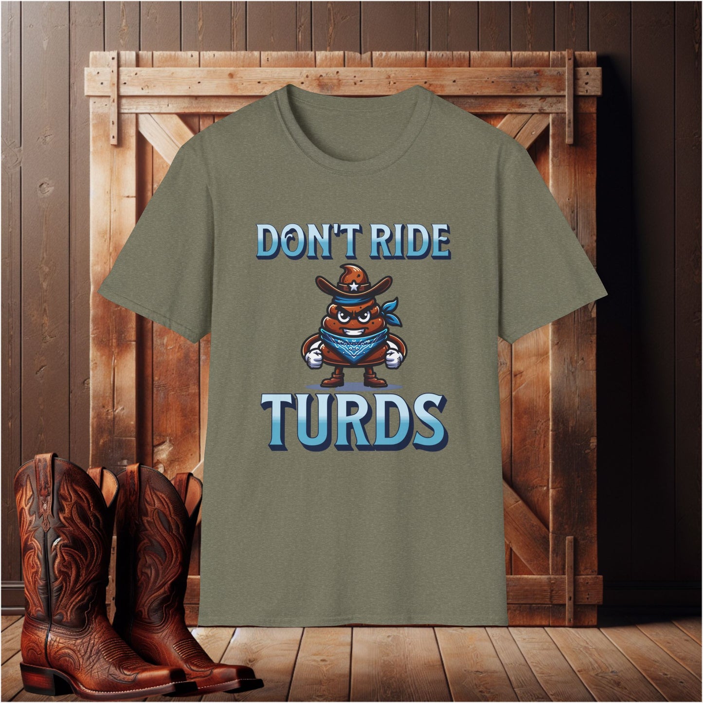 Don't Ride Turds T-Shirt
