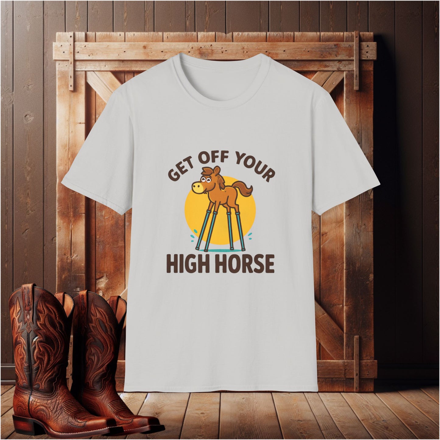 Get Off Your High Horse T-Shirt