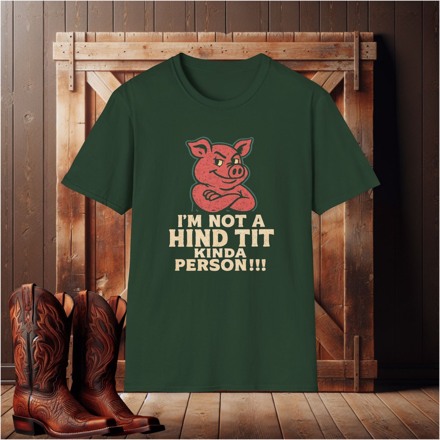 I'm Not A Hind Tit Person T-Shirt