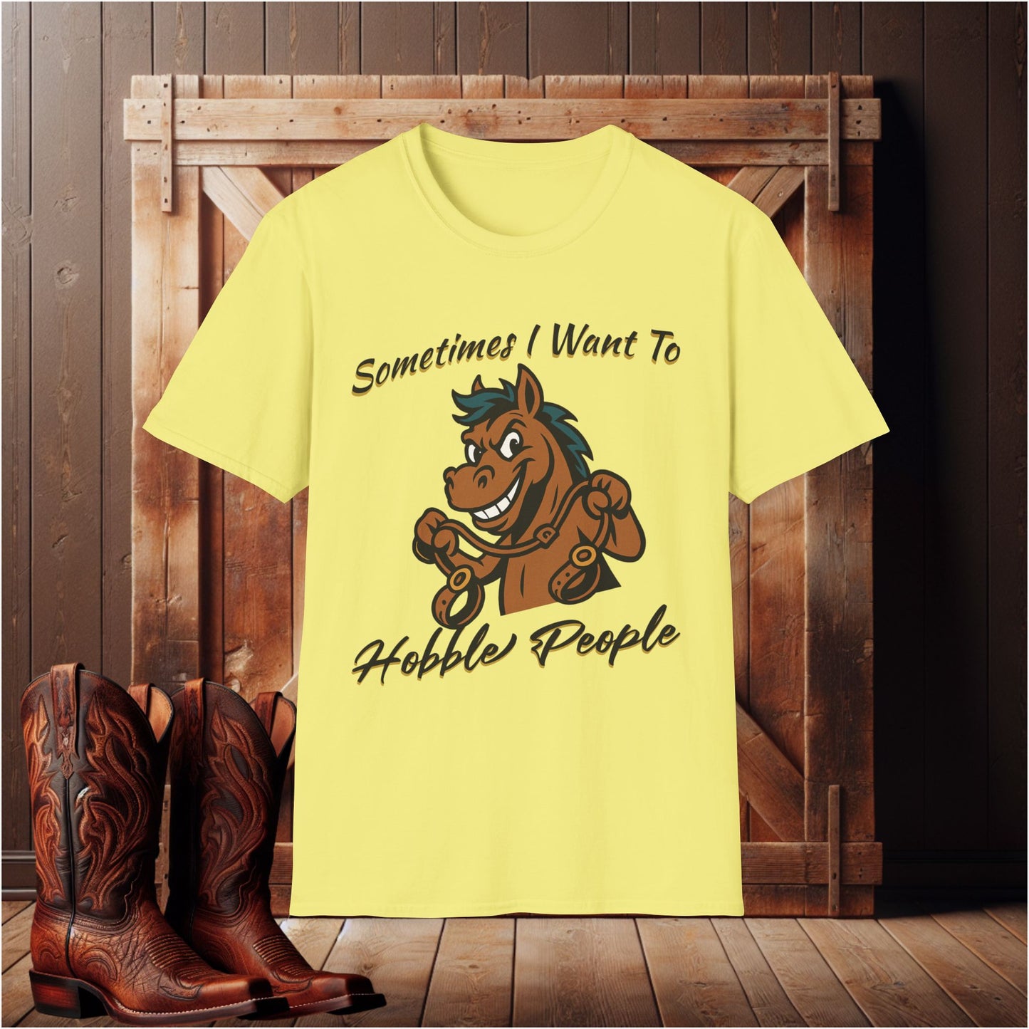 I Want To Hobble People T-Shirt