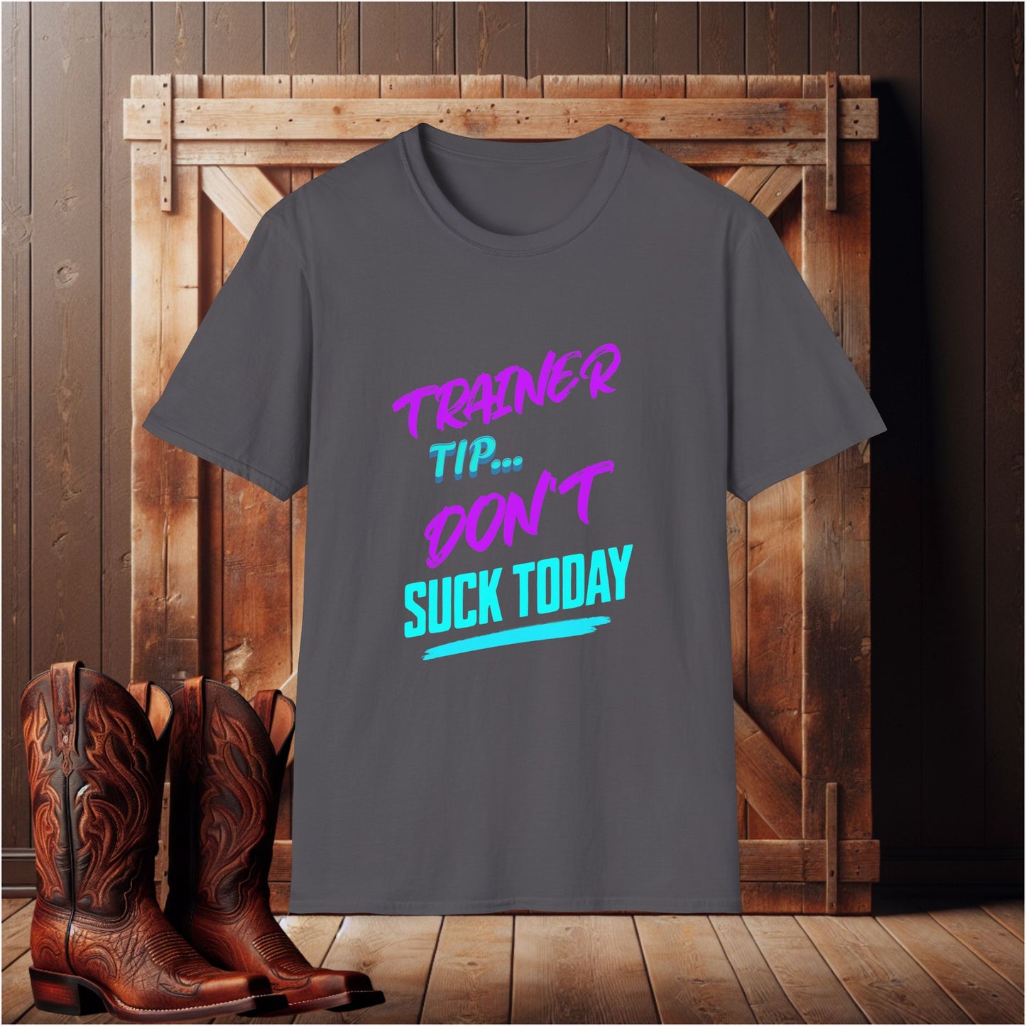 "Don't Suck Today" T-Shirt