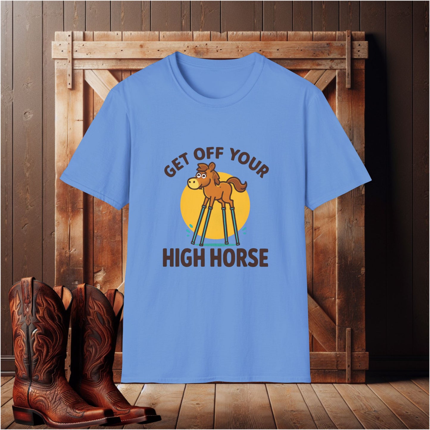 Get Off Your High Horse T-Shirt