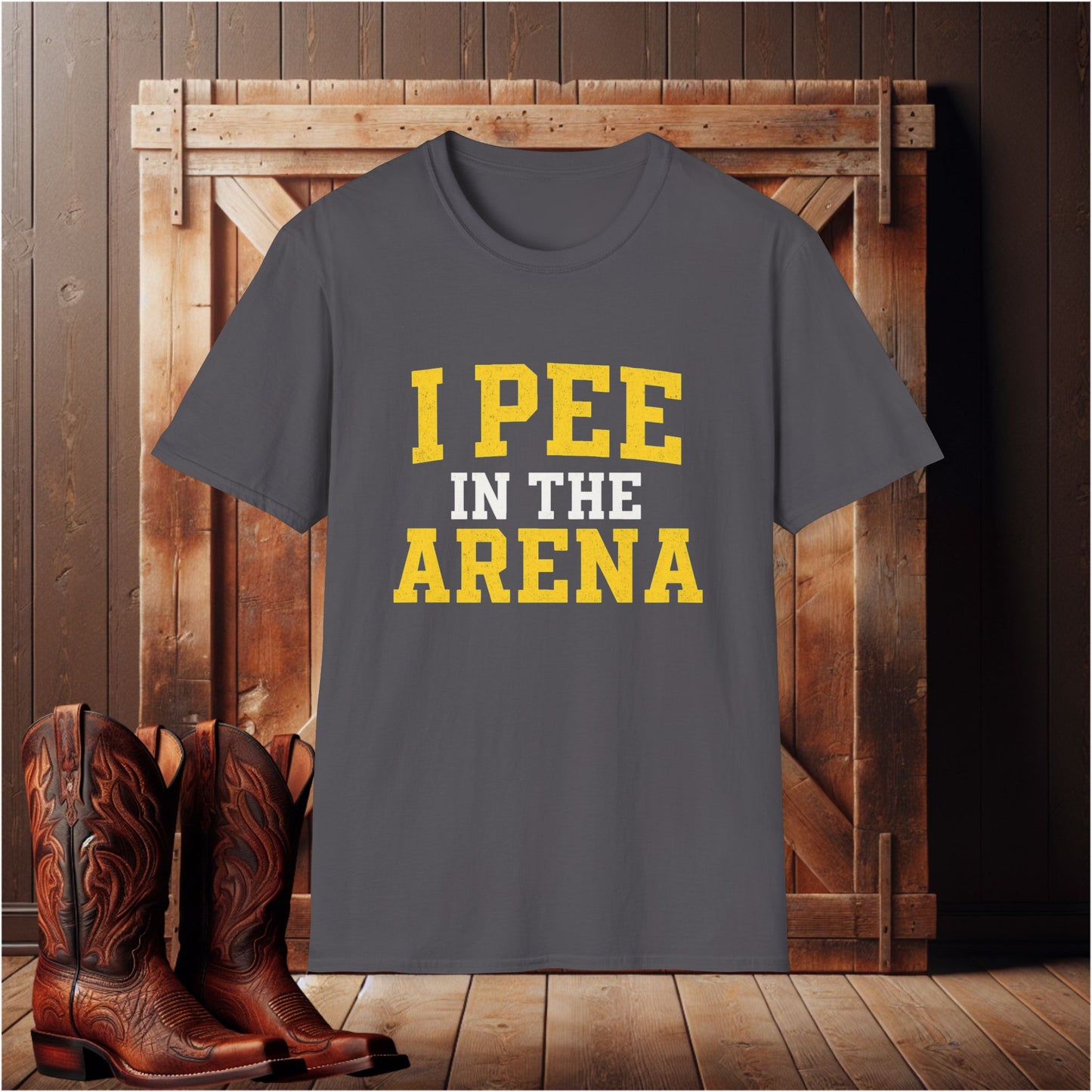I Pee In The Arena T-Shirt