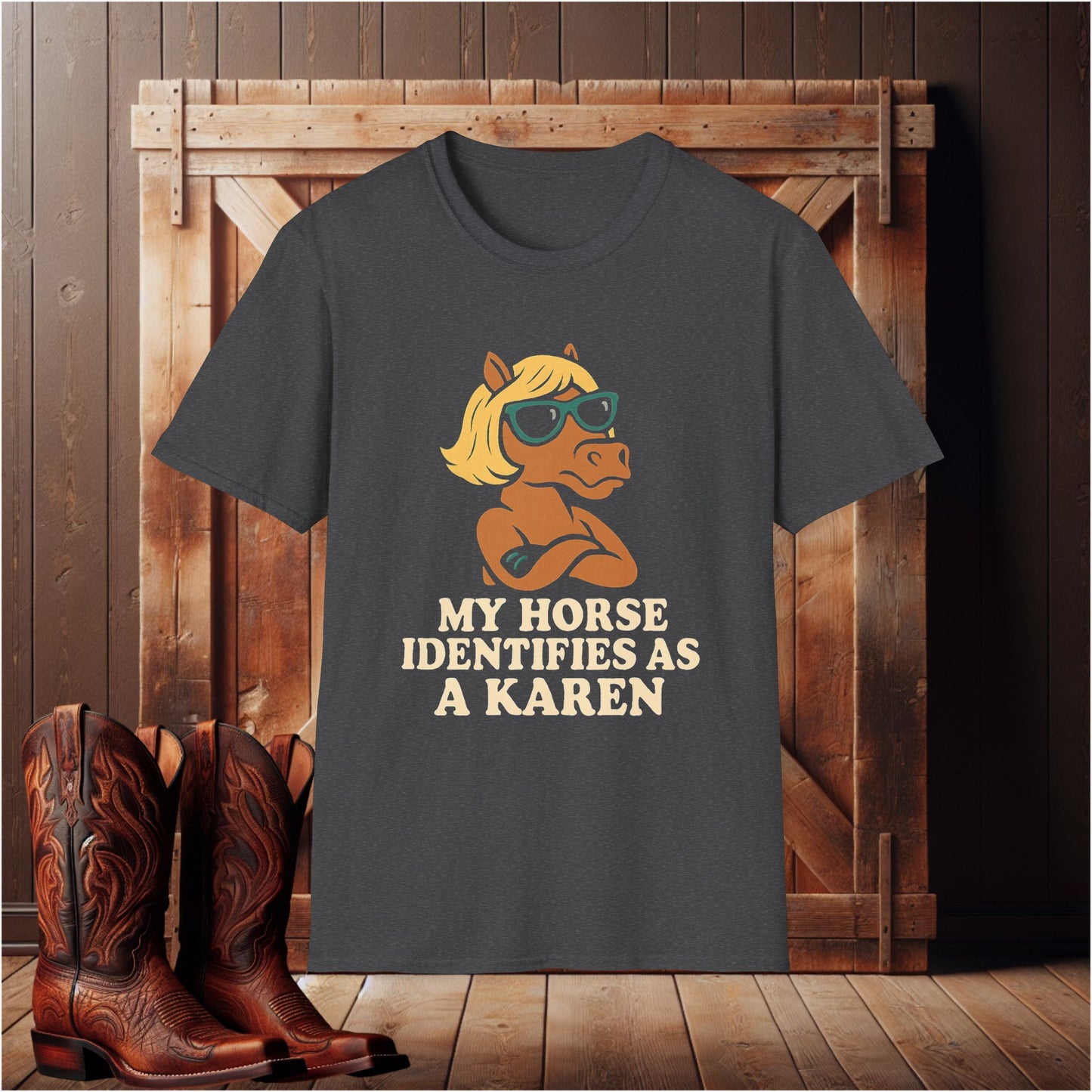 My Horse Identifies as a Karen T-Shirt