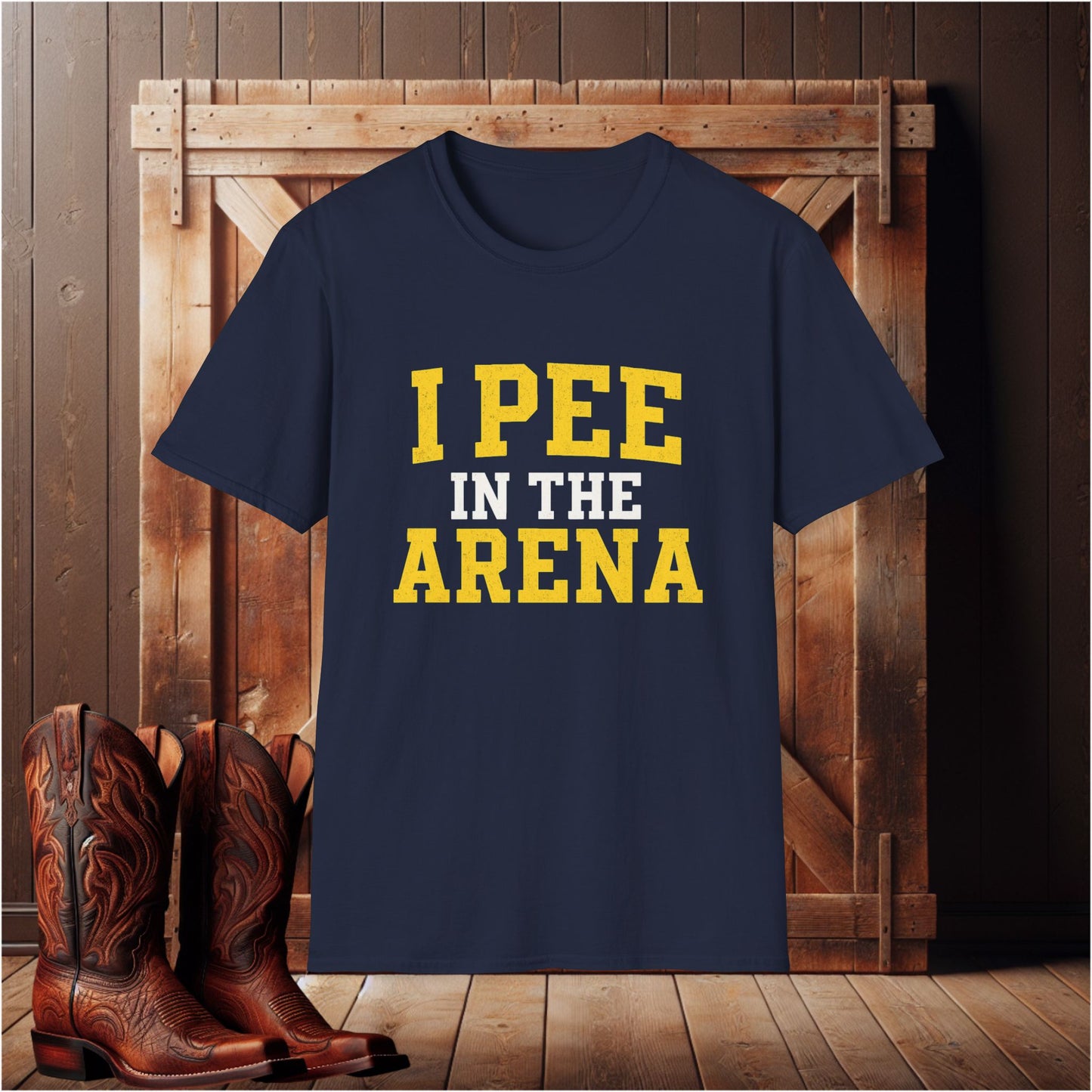 I Pee In The Arena T-Shirt