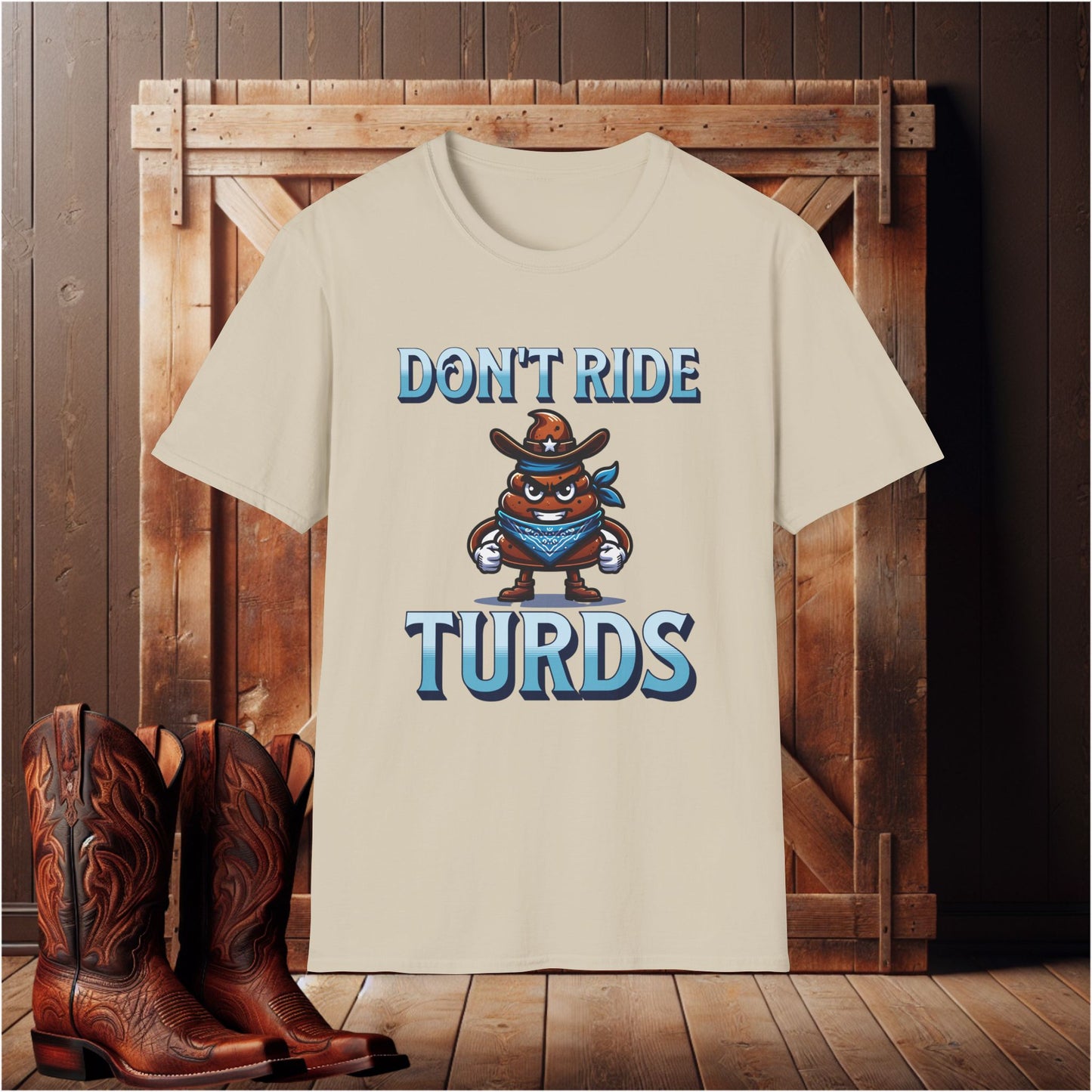 Don't Ride Turds T-Shirt