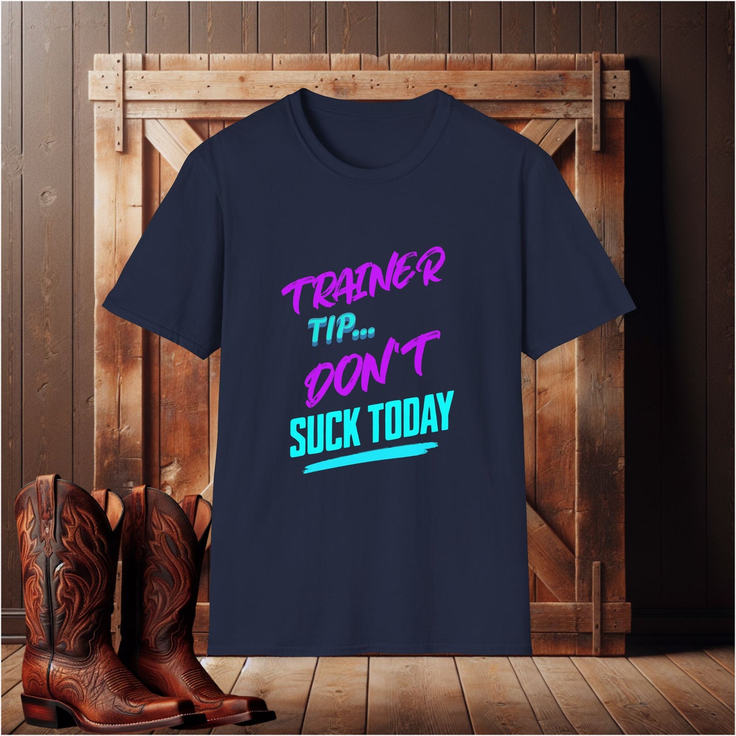 "Don't Suck Today" T-Shirt