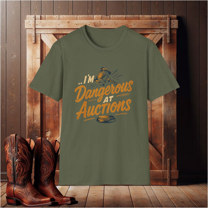 I'm Dangerous at Auctions T-Shirt