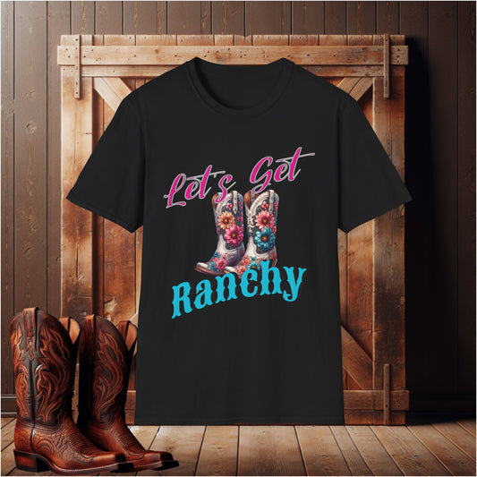 Let's Get Ranchy T-Shirt