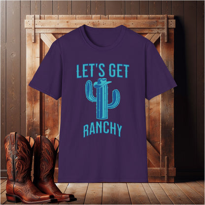 Let's Get Ranchy T-Shirt