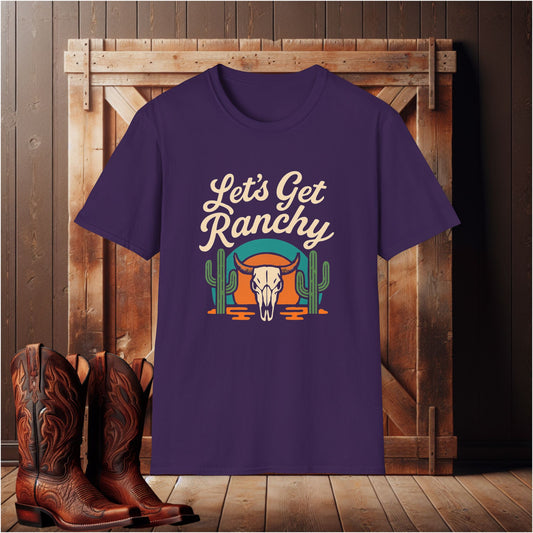 Let's Get Ranchy T-Shirt
