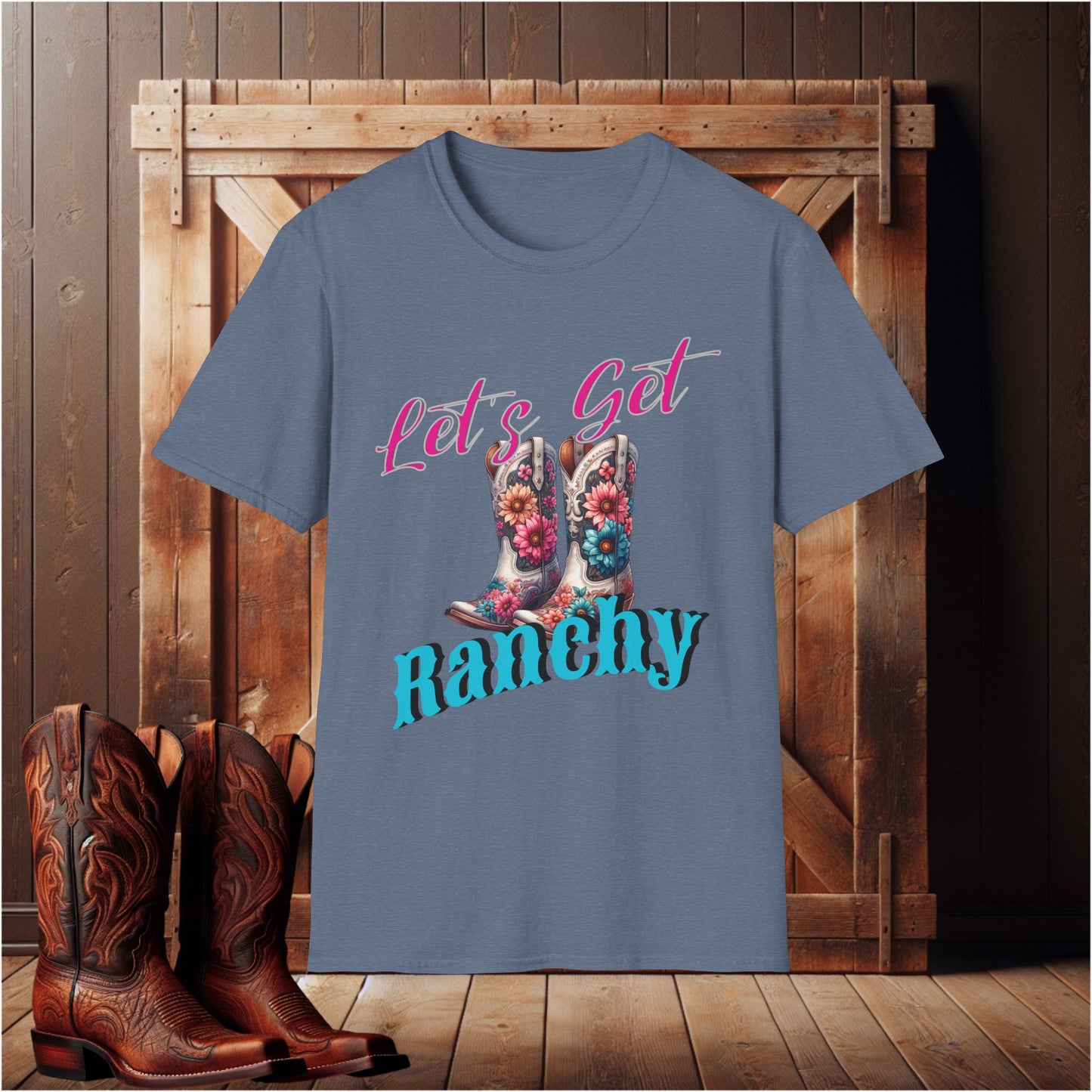 Let's Get Ranchy T-Shirt