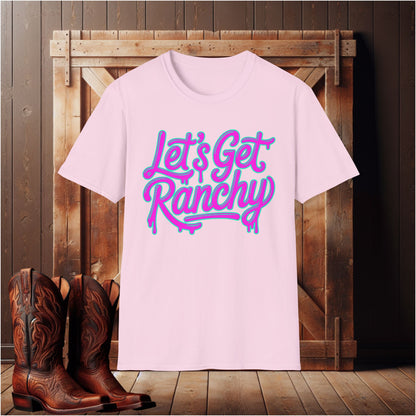 Let’s Get Ranchy T-Shirt
