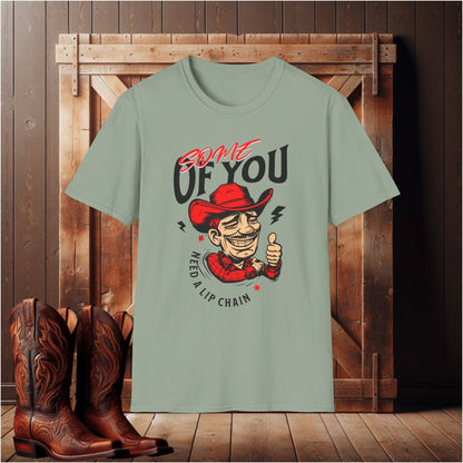 "Some of You Need a Lip Chain" T-Shirt
