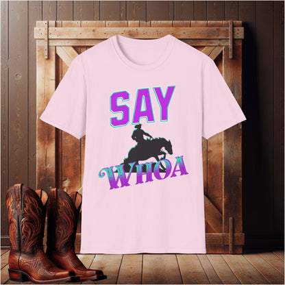 Say Whoa T-Shirt