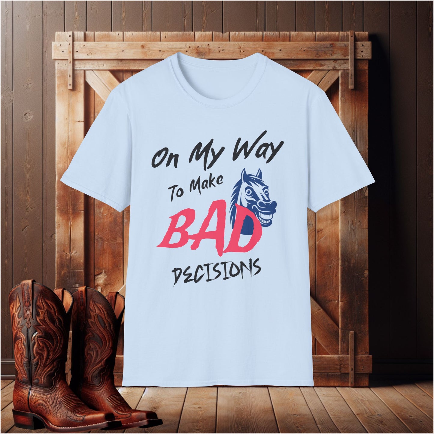 Bad Decisions T-Shirt