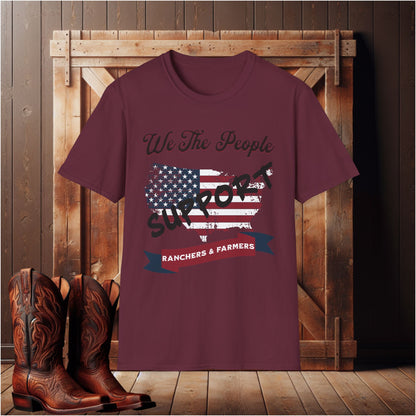 We The People Support Ranchers & Farmers T-Shirt