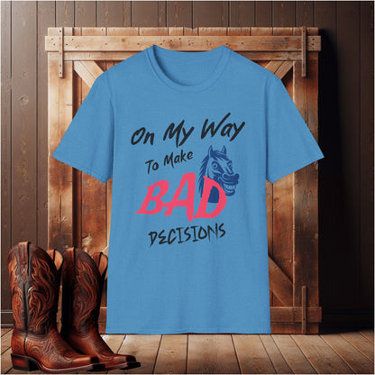 Bad Decisions T-Shirt
