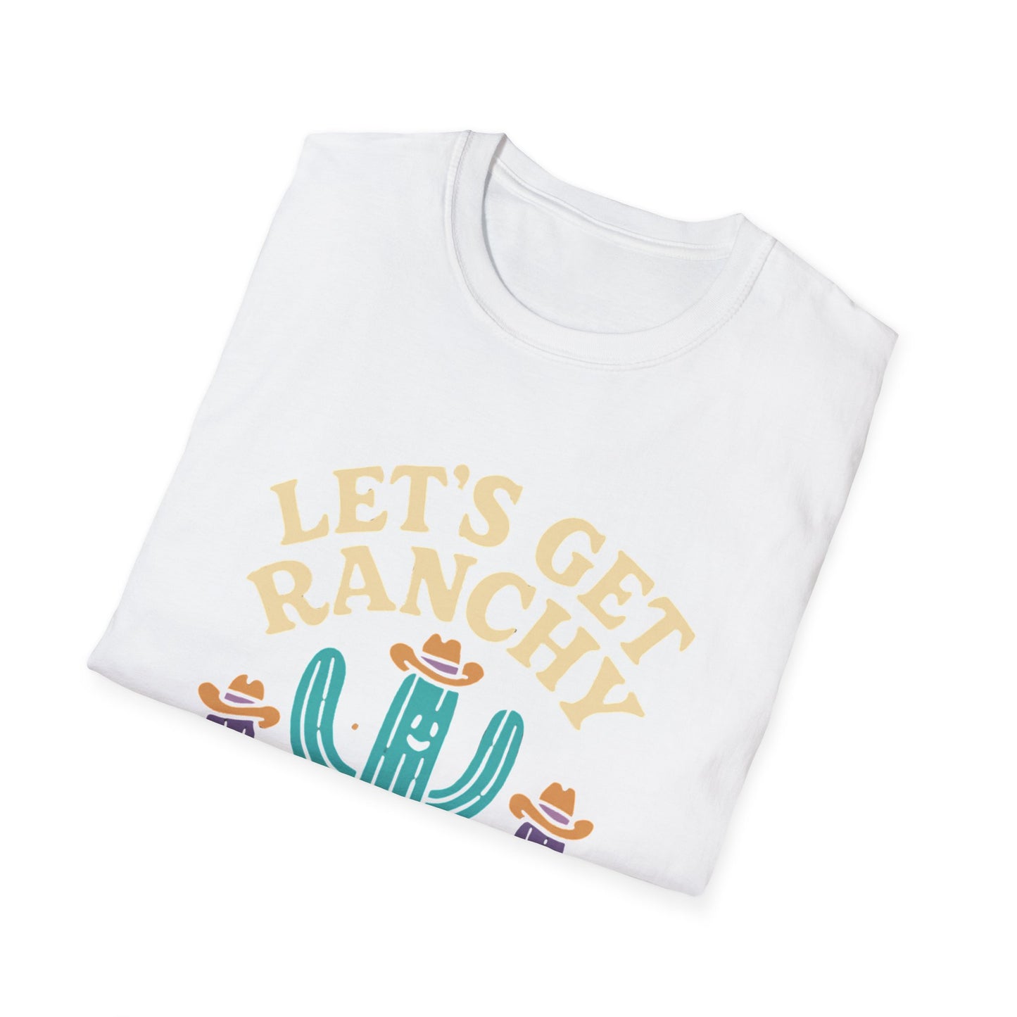 Let's Get Ranchy Cactus T-Shirt
