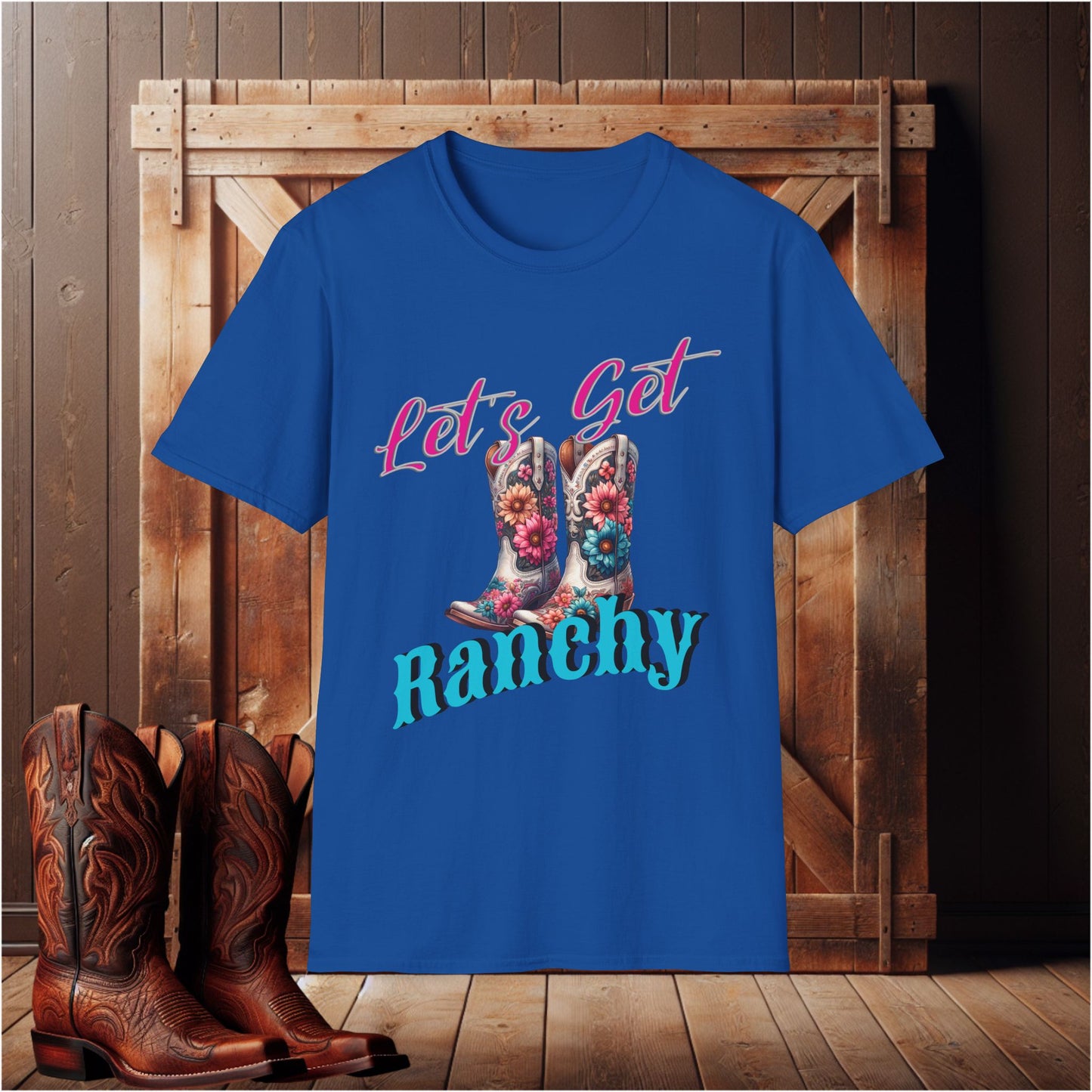 Let's Get Ranchy T-Shirt