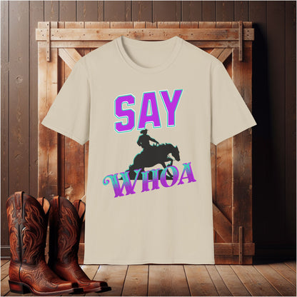 Say Whoa T-Shirt