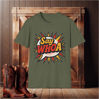 Say WHOA T-Shirt