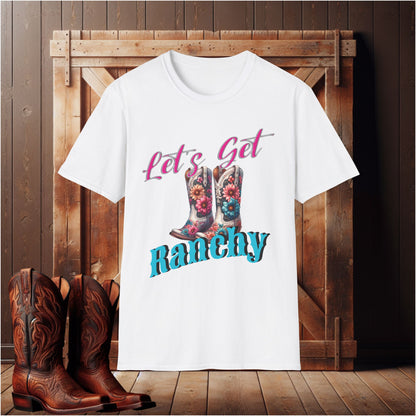 Let's Get Ranchy T-Shirt