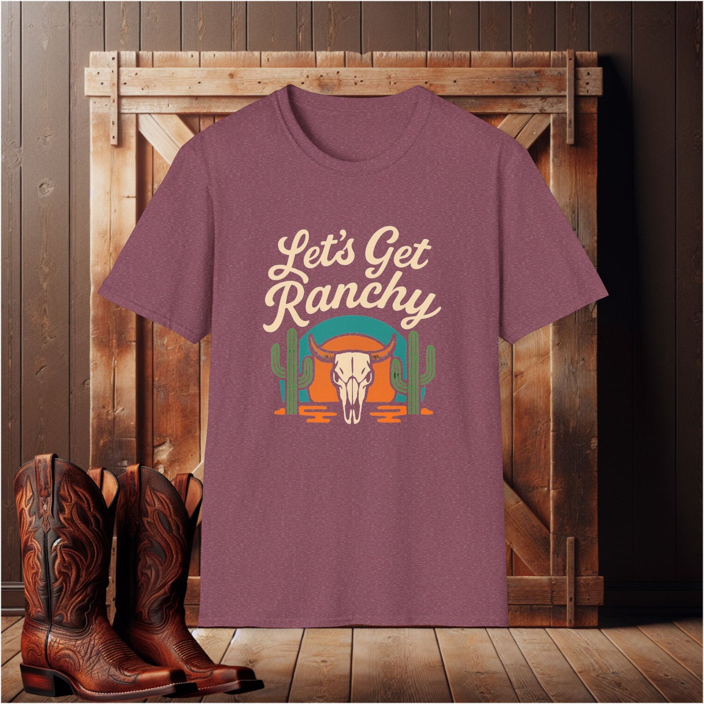Let's Get Ranchy T-Shirt