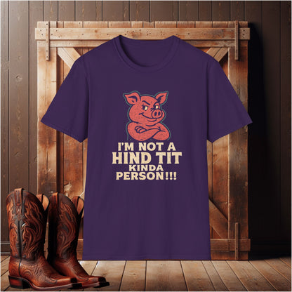 I'm Not A Hind Tit Person T-Shirt