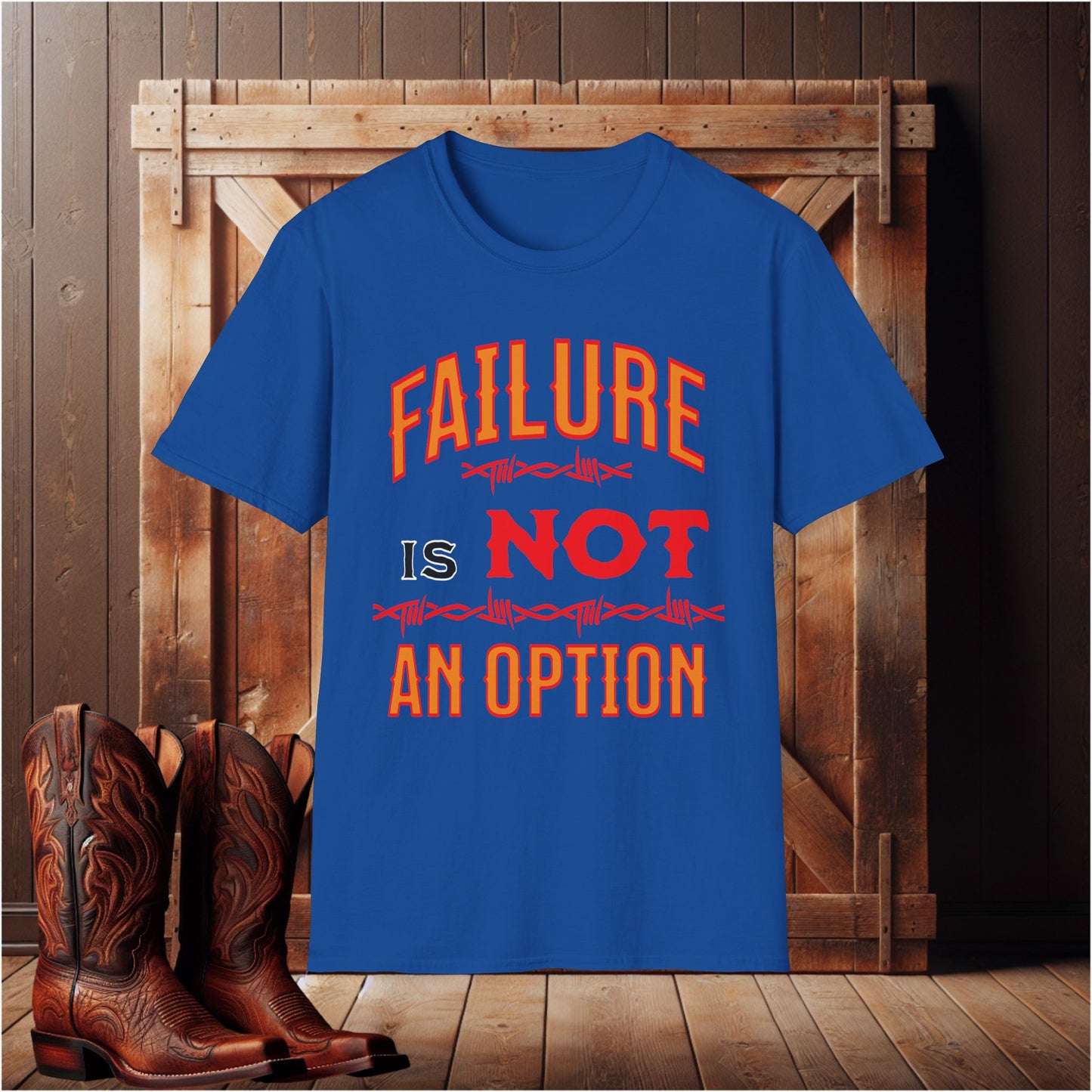 Failure Is Not A Option T-Shirt