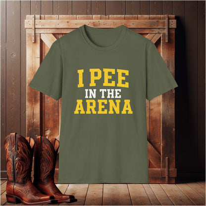 I Pee In The Arena T-Shirt