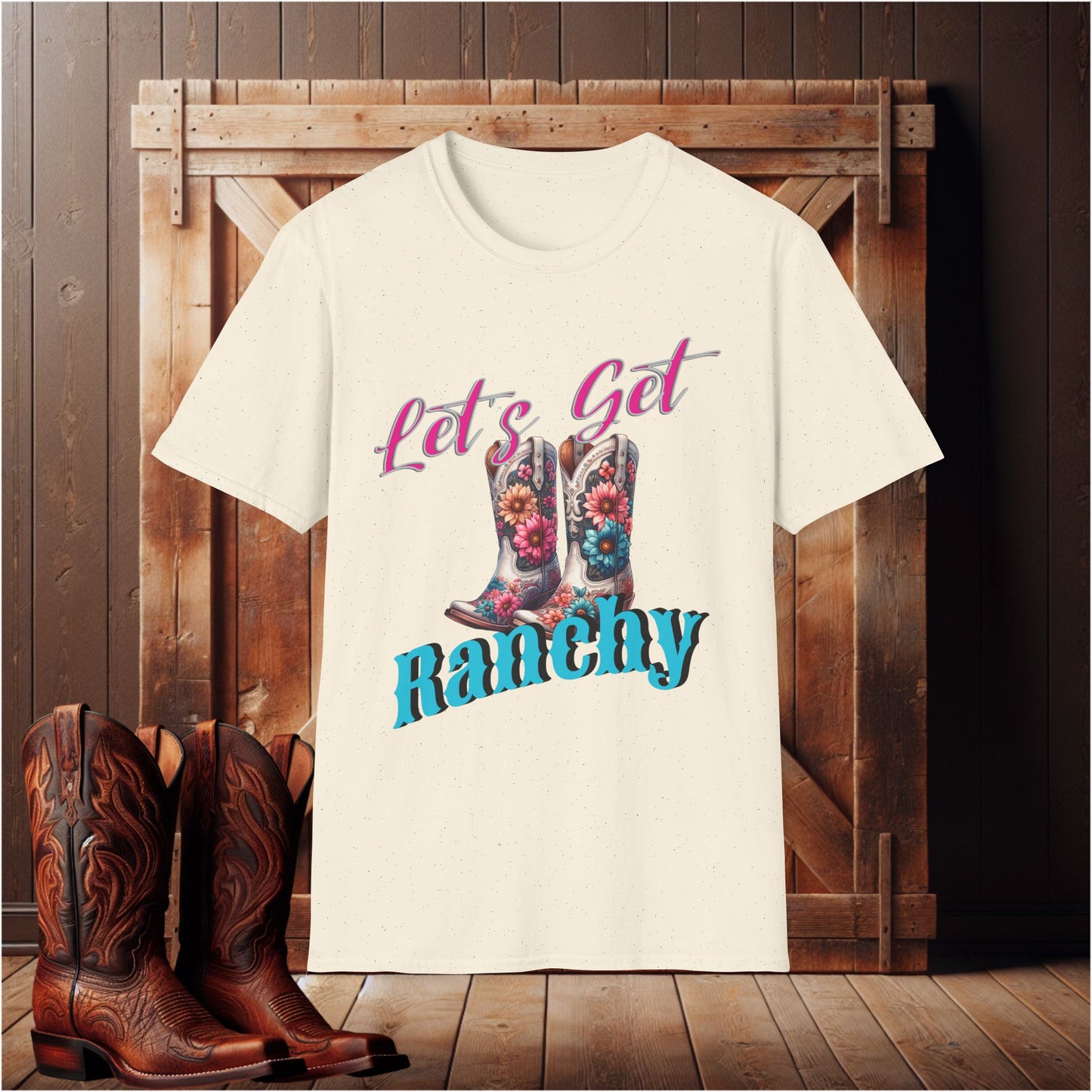 Let's Get Ranchy T-Shirt