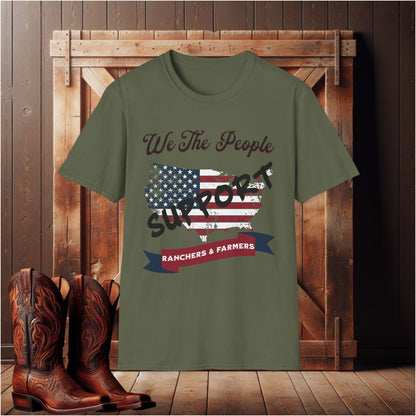 We The People Support Ranchers & Farmers T-Shirt