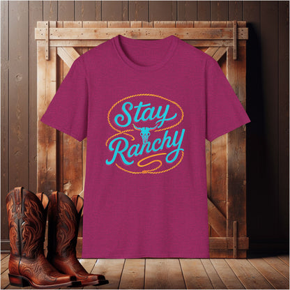 Stay Ranchy T-Shirt