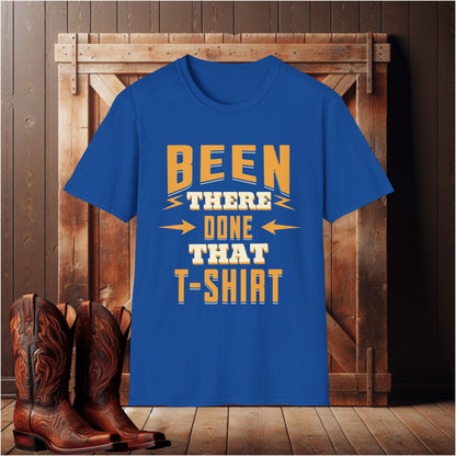 Been There Done That T-Shirt