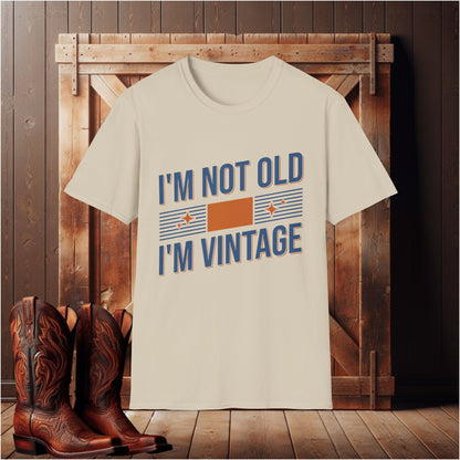 I'm Not Old T-Shirt