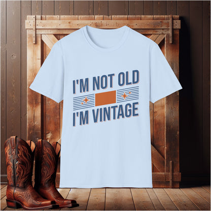 I'm Not Old T-Shirt