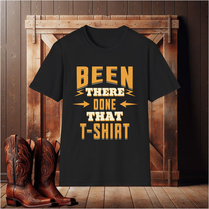 Been There Done That T-Shirt