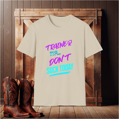 "Don't Suck Today" T-Shirt