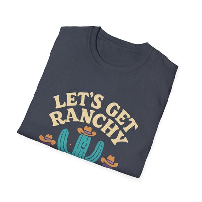 Let's Get Ranchy Cactus T-Shirt