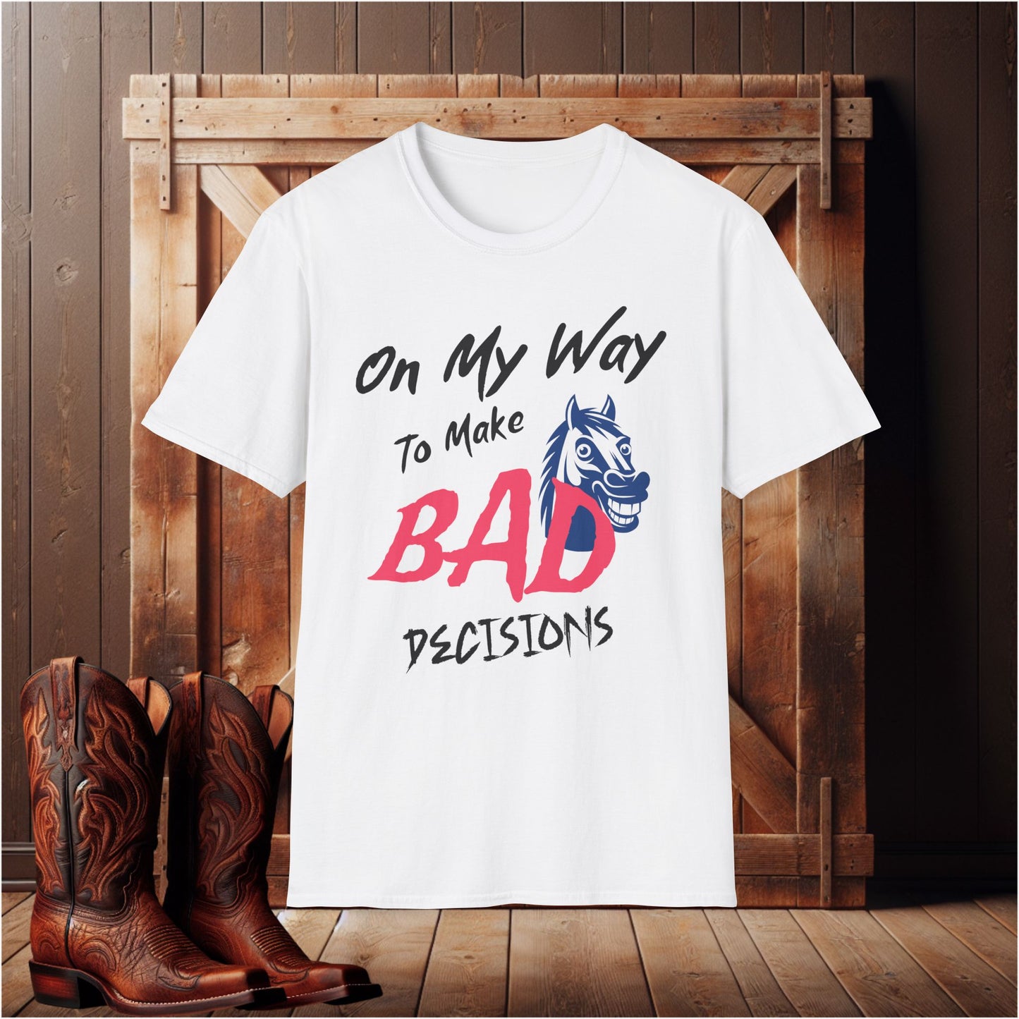 Bad Decisions T-Shirt