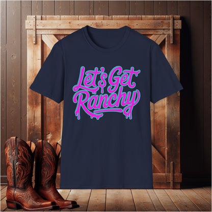 Let’s Get Ranchy T-Shirt