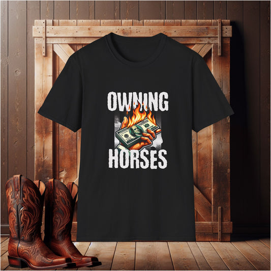 Owning Horses T-Shirt